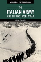 Armies of the Great War - The Italian Army and the First World War