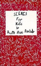 Scenes for Kids