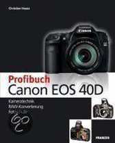 Das Profibuch Canon EOS 40D