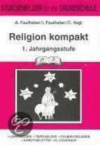 Religion kompakt 1.Schuljahr