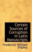 Certain Sources of Corruption in Latin Manuscripts