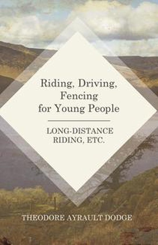 Riding, Driving, Fencing for Young People - Long-Distance Ri ... - cover