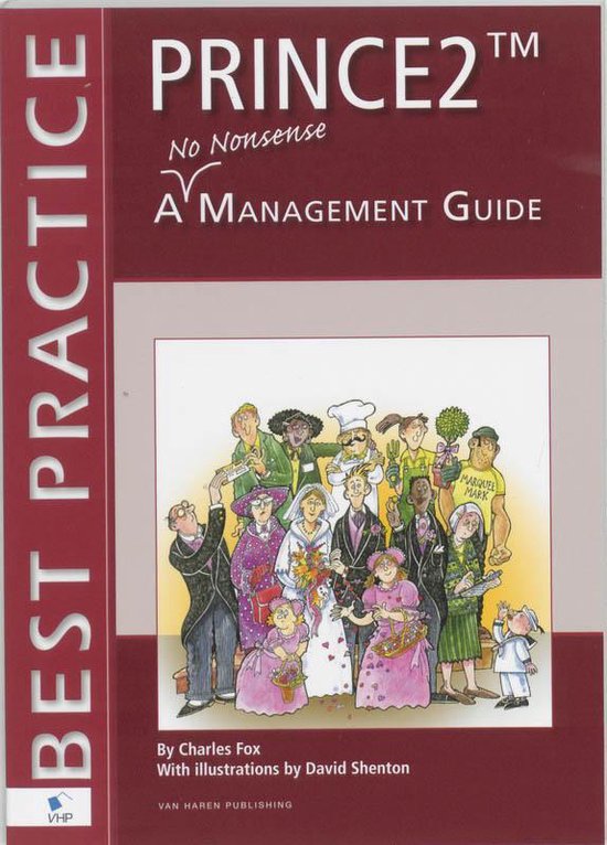 PRINCE2 - A No Nonsense management guide