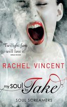 My Soul to Take (Soul Screamers - Book 1)