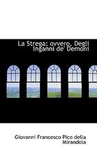 La Strega; Ovvero, Degli Inganni de' Demoni