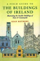 A Field Guide to the Buildings of Ireland