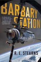 Barbary Station: Volume 1