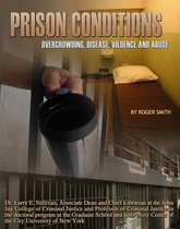 Incarceration Issues: Punishment, Reform - Prison Conditions