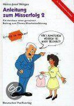 Anleitung zum Mißerfolg 2