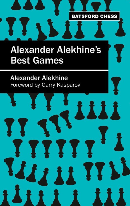 Alexander Alekhine's Best Games - cover