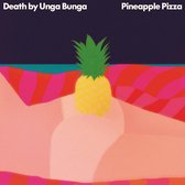 Death By Unga Bunga - Pineapple Pizza (LP)