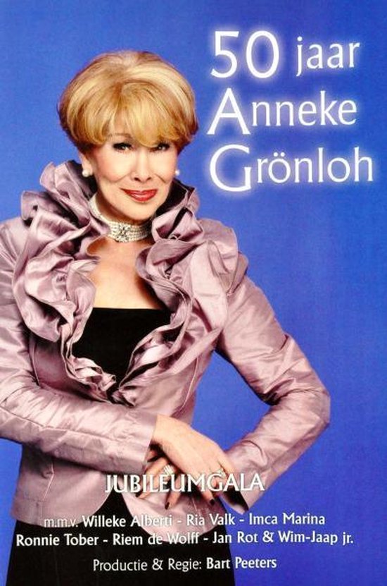 Cover van de film 'Anneke Gronloh - Jubileumjaar 50 Jaar'