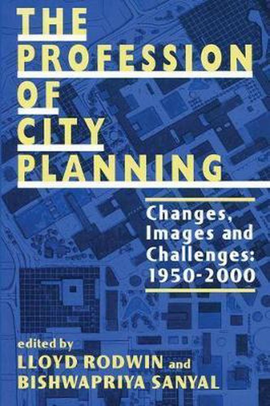 The Profession Of City Planning 9780882851655 Lloyd Rodwin Boeken