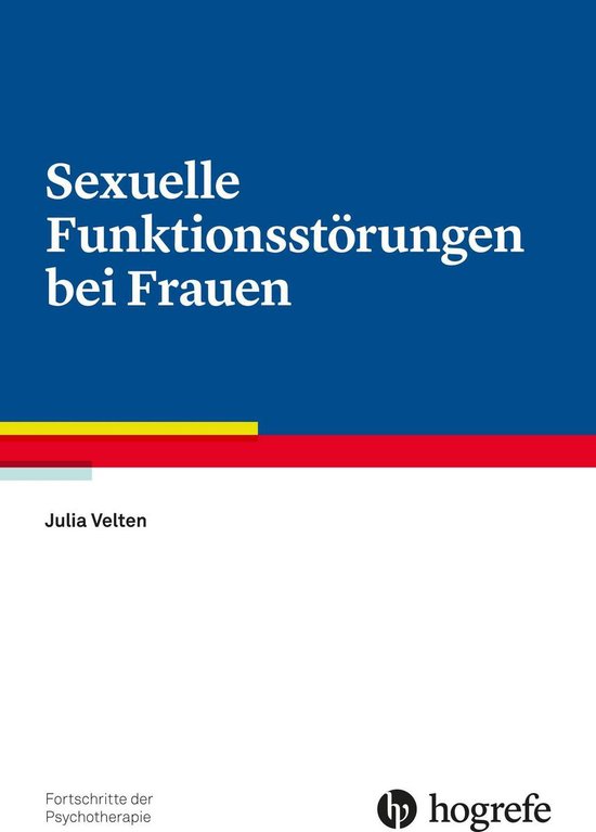 Fortschritte Der Psychotherapie 68 Sexuelle Funktionsstörungen Bei Frauen Ebook 