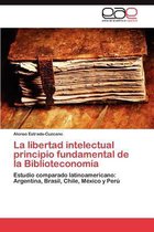 La libertad intelectual principio fundamental de la Biblioteconomía