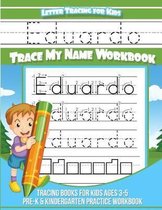 Eduardo Letter Tracing for Kids Trace My Name Workbook