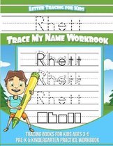 Rhett Letter Tracing for Kids Trace My Name Workbook