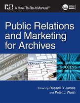 Public Relations and Marketing for Archivists