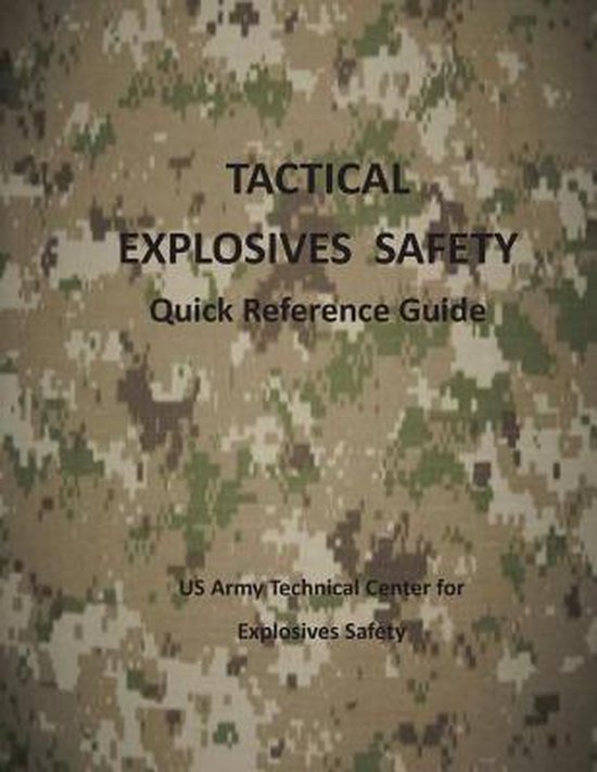 Tactical Explosives Safety | 9781505943412 | Us Army Technical Center ...