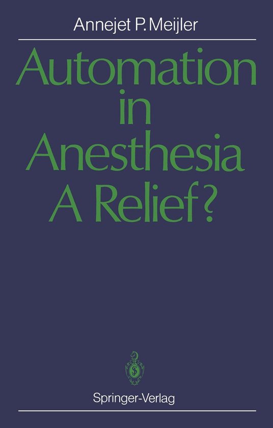 Automation in Anesthesia — A Relief?