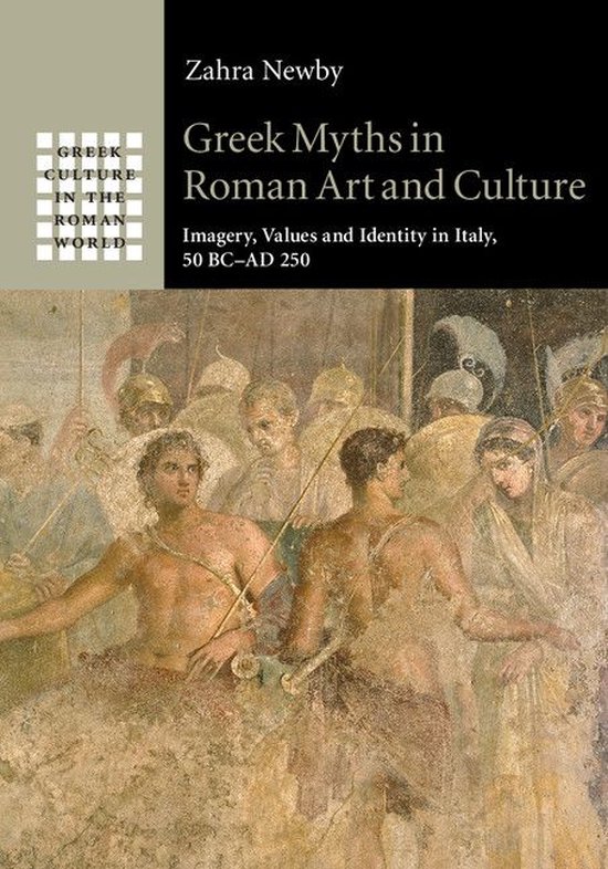 Greek Culture in the Roman World - Greek Myths in Roman Art  ... - cover