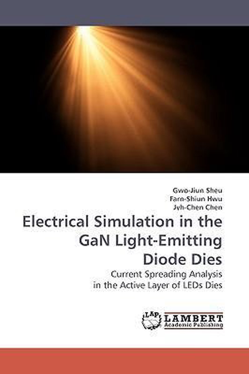 Electrical Simulation in the GaN Light-Emitting Diode Dies - Gwo-Jiun Sheu