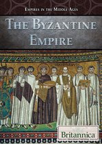 Empires in the Middle Ages - The Byzantine Empire