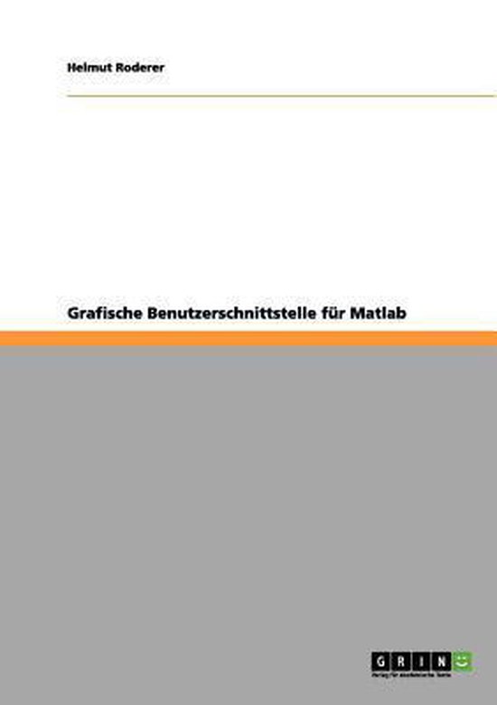 Grafische Benutzerschnittstelle Fur MATLAB - cover