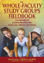 The Whole-Faculty Study Groups Fieldbook