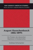 August Rauschenbusch (1816-1899)