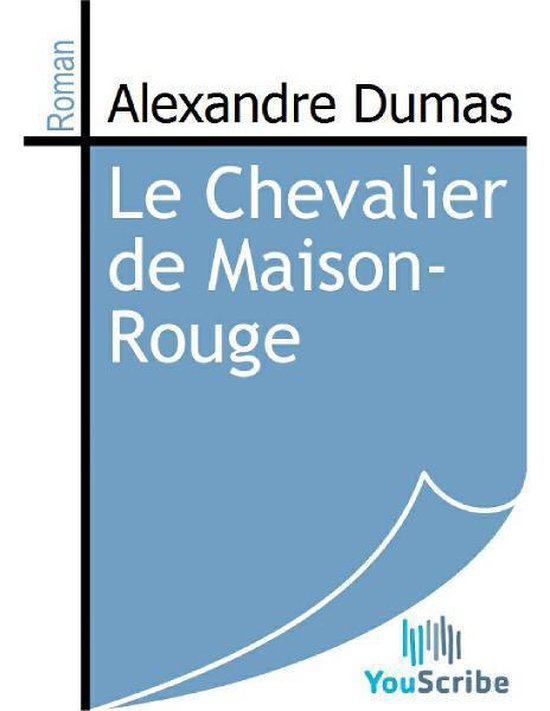 Le Chevalier de Maison-Rouge - cover
