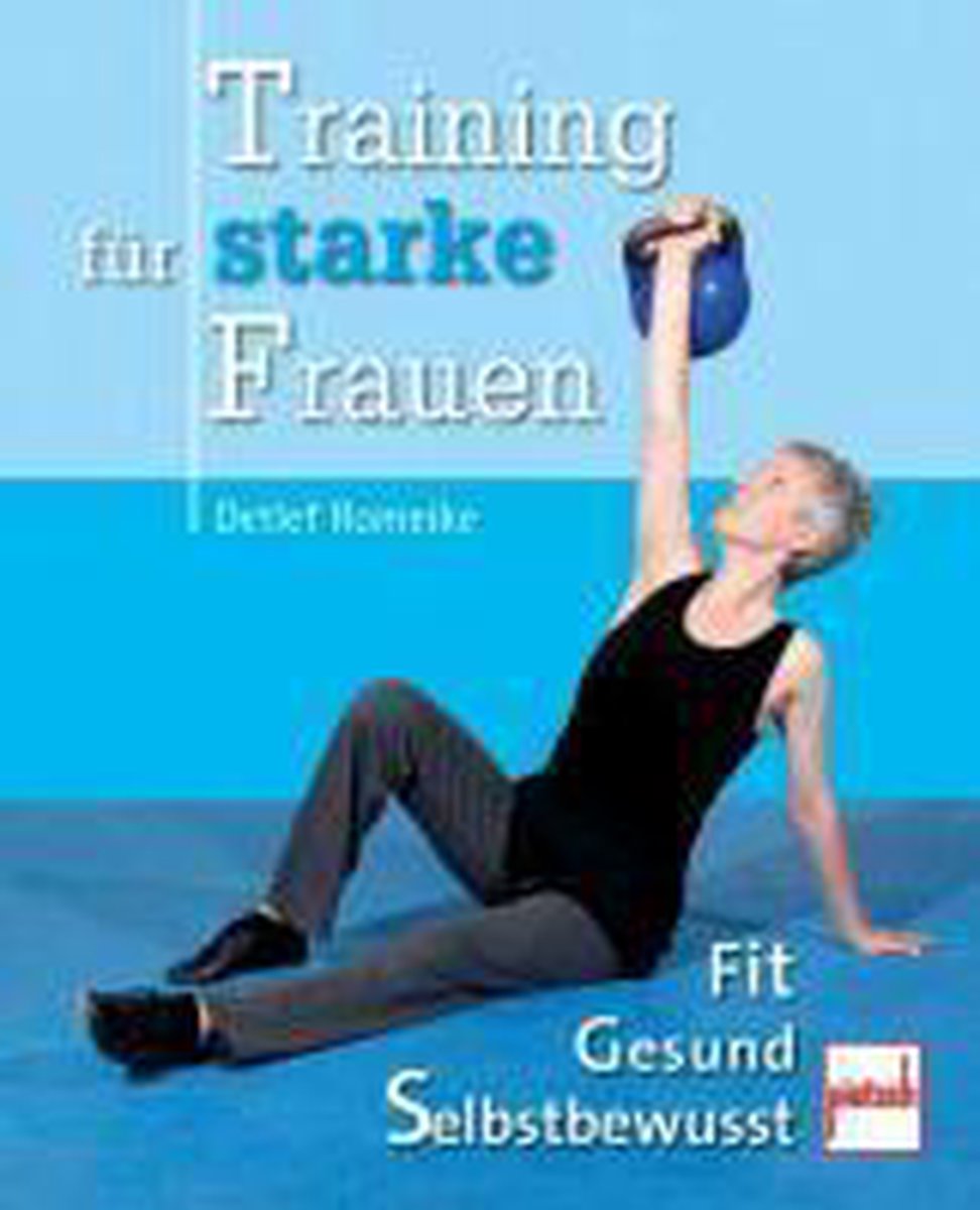 Bol Com Training Fur Starke Frauen Detlef Romeike Boeken