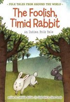 The Foolish, Timid Rabbit