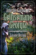 Into the Garden of Gethsemane, Georgia