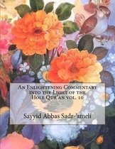 An Enlightening Commentary into the Light of the Holy Qur'an vol. 10
