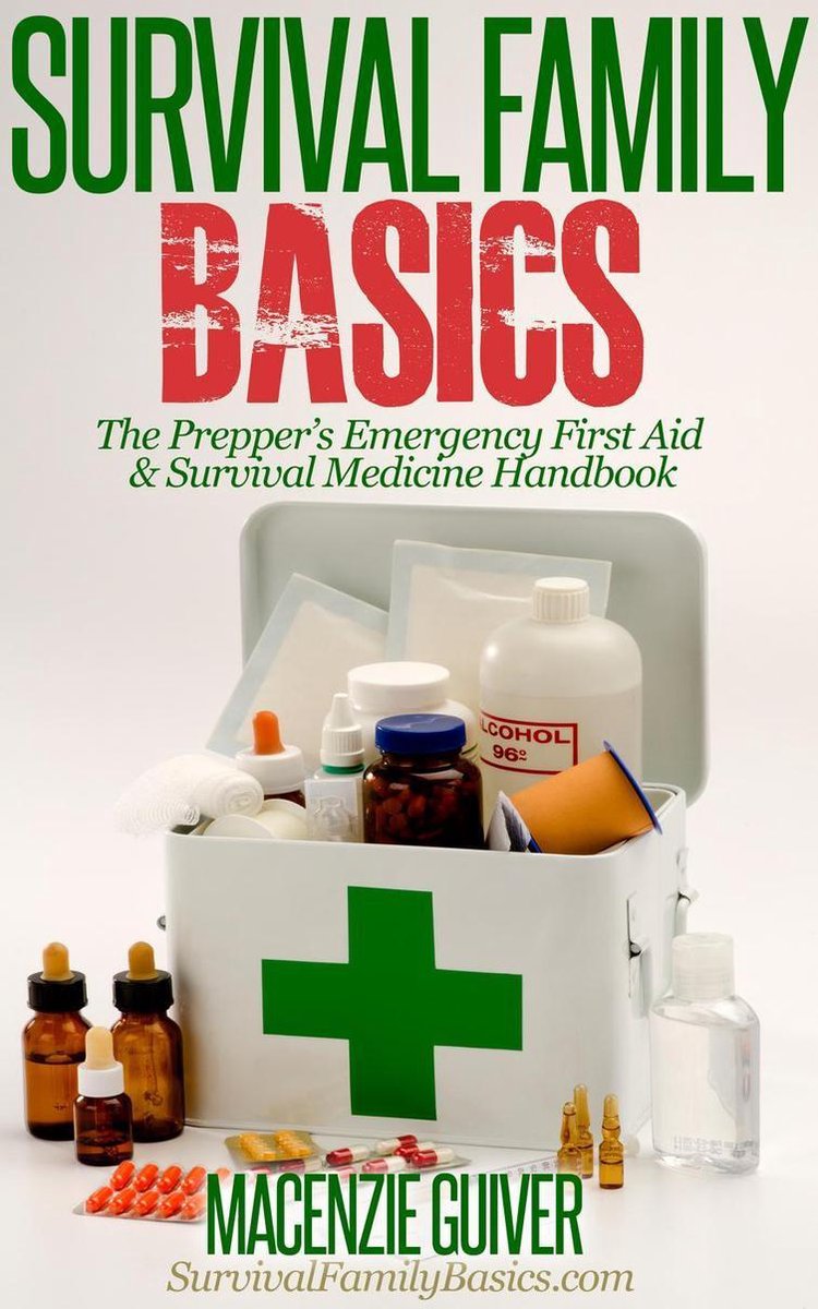 Omslag van Survival Family Basics - Preppers Survival Handbook Series - The Prepper’s Emergency First Aid & Survival Medicine Handbook