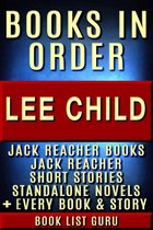 Series Order 2 - Lee Child Books in Order: Jack Reacher books, Jack Reacher short stories, Harold Middleton books, all short stories, anthologies, standalone novels, and nonfiction, plus a Lee Child biography.