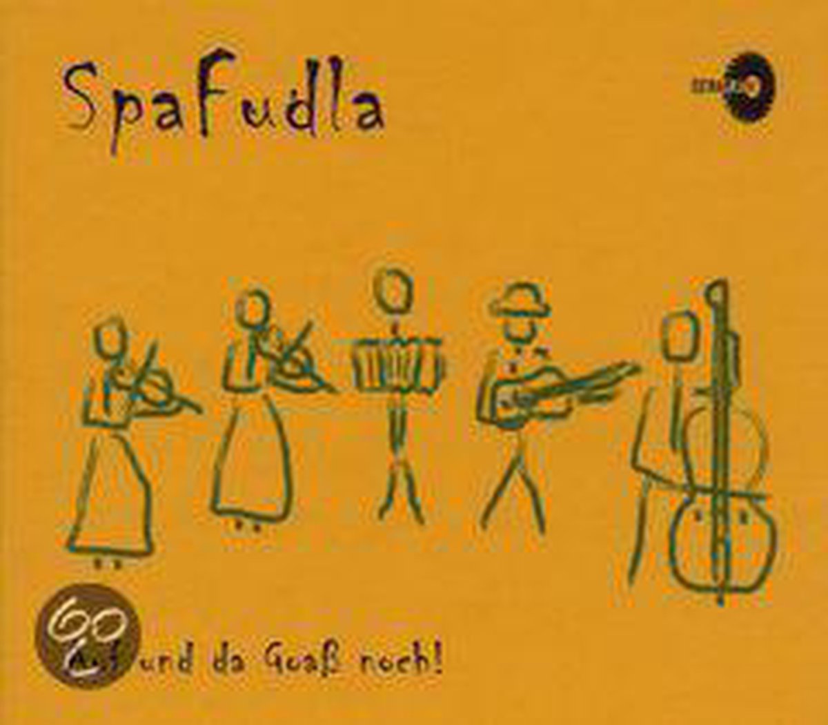 Spafudla - Auf Und Da Goass Noch