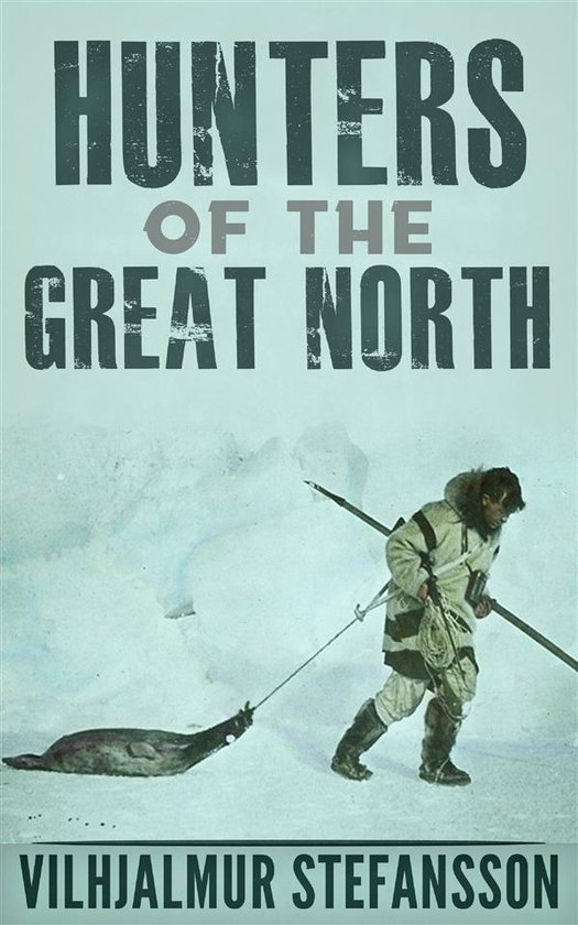 Hunters Of The Great North - cover