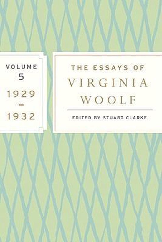 The Essays of Virginia Woolf