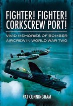 Omslag Fighter! Fighter! Corkscrew Port!