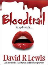 The Nosferati Novels 1 - Bloodtrail