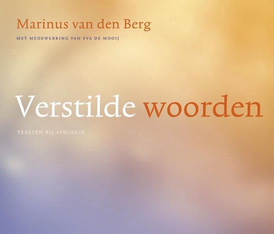 Verstilde woorden - Marinus van den Berg | Northernlights300.org
