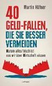 40 Geld-Fallen, die Sie besser vermeiden