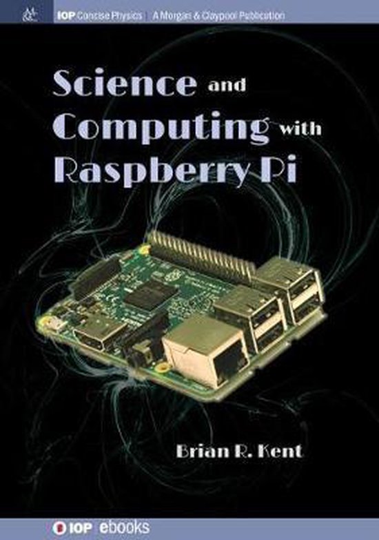 IOP Concise Physics- Science and Computing with Raspberry Pi - cover