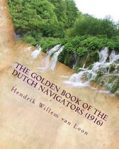 The golden book of the Dutch navigators (1916)