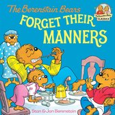 First Time Books(R) - The Berenstain Bears Forget Their Manners