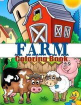 Farm Coloring Book: Cute Barnyard Coloring Book for Children