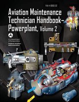 Aviation Maintenance Technician Handbook-Powerplant - Volume 2 (Faa-H-8083-32)