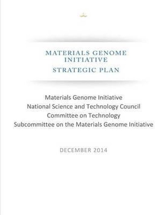Materials Genome Initiative, Office Of Science And Technology Policy
